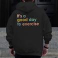 It's A Good Day To Exercise PE Teacher Gym Exercise For Men Women Men Zip Up Hoodie Back Print, Pe Teacher Gifts, funny design It's A Good Day To Exercise PE Teacher Gym Exercise For Men Women Men Zip Up Hoodie Back Print, Pe Teacher Gifts, funny design