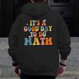 Its A Good Day To Do Math Retro Math Teacher Student Men Zip Up Hoodie Back Print, funny design Its A Good Day To Do Math Retro Math Teacher Student Men Zip Up Hoodie Back Print, funny design