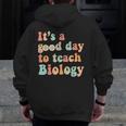 It's A Good Day To Teach Biology Biology Teacher Men Zip Up Hoodie Back Print, funny design