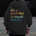 It's A Good Day To Teach History Teacher Men Women Men Zip Up Hoodie Back Print, History Teacher Gifts, funny design It's A Good Day To Teach History Teacher Men Women Men Zip Up Hoodie Back Print, History Teacher Gifts, funny design