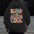 Kind Is Always Cool Groovy Teacher Be Kind Kindness Matters Men Zip Up Hoodie Back Print, Groovy Teacher Gifts, funny design Kind Is Always Cool Groovy Teacher Be Kind Kindness Matters Men Zip Up Hoodie Back Print, Groovy Teacher Gifts, funny design