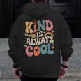 Kind Is Always Cool Teacher Graphic Tees Choose Kindness Men Zip Up Hoodie Back Print, funny design