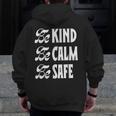 Be Kind Be Calm Be Safe Awareness For Teachers For Men Women Kids Men Zip Up Hoodie Back Print, funny design Be Kind Be Calm Be Safe Awareness For Teachers For Men Women Kids Men Zip Up Hoodie Back Print, funny design