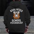 Koalafied School Psychologist Koala Lover Psychology Teacher Men Zip Up Hoodie Back Print, funny design Koalafied School Psychologist Koala Lover Psychology Teacher Men Zip Up Hoodie Back Print, funny design