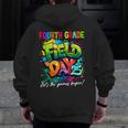 Let The Games Begin Fourth Grade Field Day 2025 Teacher Kid Men Zip Up Hoodie Back Print, funny design