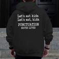 Let's Eat Kids Punctuation Saves Lives Teacher Men Zip Up Hoodie Back Print, funny design Let's Eat Kids Punctuation Saves Lives Teacher Men Zip Up Hoodie Back Print, funny design