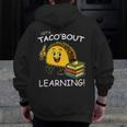 Let's Taco Bout Learning Back To School Teacher Kids Men Zip Up Hoodie Back Print, funny design