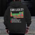 Can I Lick It Periodic Table Science Teacher Boy And Girls Men Zip Up Hoodie Back Print, Science Teacher Gifts, funny design Can I Lick It Periodic Table Science Teacher Boy And Girls Men Zip Up Hoodie Back Print, Science Teacher Gifts, funny design