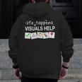 Life Happens Visuals Help Special Education Teacher Aide Men Zip Up Hoodie Back Print, funny design Life Happens Visuals Help Special Education Teacher Aide Men Zip Up Hoodie Back Print, funny design