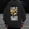 I Look At Maps And i Know Things Teacher Geographer Men Zip Up Hoodie Back Print, funny design I Look At Maps And i Know Things Teacher Geographer Men Zip Up Hoodie Back Print, funny design