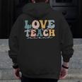 Love First Teach Second School Teacher Appreciation Men Zip Up Hoodie Back Print, funny design Love First Teach Second School Teacher Appreciation Men Zip Up Hoodie Back Print, funny design