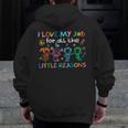 I Love My Job For All The Little Reasons Teacher Men Zip Up Hoodie Back Print, funny design I Love My Job For All The Little Reasons Teacher Men Zip Up Hoodie Back Print, funny design