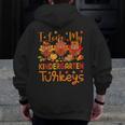 I Love My Kindergarten Turkeys Thanksgiving Teacher Students Men Zip Up Hoodie Back Print, funny design I Love My Kindergarten Turkeys Thanksgiving Teacher Students Men Zip Up Hoodie Back Print, funny design