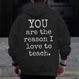 Love To Teach Positive Affirmation Kind Motivational Teacher Men Zip Up Hoodie Back Print, funny design