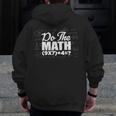 Do The Math 67 Meme Six Seven Men Women Teacher Men Zip Up Hoodie Back Print, funny design