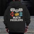 Math Problems Symbols Teacher Back To School Girl Boy Men Zip Up Hoodie Back Print, funny design Math Problems Symbols Teacher Back To School Girl Boy Men Zip Up Hoodie Back Print, funny design