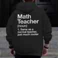 Math Teacher Definition Back To School First Day Men Zip Up Hoodie Back Print, funny design Math Teacher Definition Back To School First Day Men Zip Up Hoodie Back Print, funny design