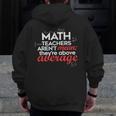 Math Teachers Aren't Mean Men Zip Up Hoodie Back Print, funny design Math Teachers Aren't Mean Men Zip Up Hoodie Back Print, funny design