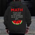 Math Watermelon Calculation Joke Teacher Student Men Zip Up Hoodie Back Print, funny design Math Watermelon Calculation Joke Teacher Student Men Zip Up Hoodie Back Print, funny design