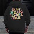 In My Music Teacher Era Retro Back To School Musician Band Men Women Men Zip Up Hoodie Back Print, funny design