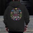 All You Need Is Love And Data Teacher Valentine's Day Men Zip Up Hoodie Back Print, funny design All You Need Is Love And Data Teacher Valentine's Day Men Zip Up Hoodie Back Print, funny design