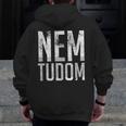 Nem Tudom Hungarian Teacher I Don't Know Men Women Girls Kids T-Shirt Men Zip Up Hoodie Back Print, funny design Nem Tudom Hungarian Teacher I Don't Know Men Women Girls Kids T-Shirt Men Zip Up Hoodie Back Print, funny design