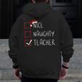 Nice Naughty Teacher Christmas List Instructor Santa Claus Men Women Men Zip Up Hoodie Back Print, funny design Nice Naughty Teacher Christmas List Instructor Santa Claus Men Women Men Zip Up Hoodie Back Print, funny design