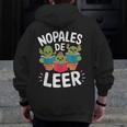Nopales De Leer Bilingual Teacher Maestra Spanish Teacher Men Zip Up Hoodie Back Print, funny design