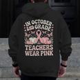 In October 2nd Grade Teachers Wear Pink Ribbon Breast Cancer Men Zip Up Hoodie Back Print, funny design