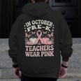In October Pre-K Teachers Wear Pink Ribbon Breast Cancer Men Zip Up Hoodie Back Print, funny design