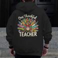 One Thankful Teacher Cute Thanksgiving Turkey School Men Zip Up Hoodie Back Print, funny design One Thankful Teacher Cute Thanksgiving Turkey School Men Zip Up Hoodie Back Print, funny design