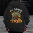 One Thankful Teacher Thanksgiving Turkey Cute Crayon Pencil Men Zip Up Hoodie Back Print, funny design