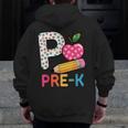 P Is For Pre K Teacher Student Pencil Apple Back To School Men Zip Up Hoodie Back Print, funny design P Is For Pre K Teacher Student Pencil Apple Back To School Men Zip Up Hoodie Back Print, funny design