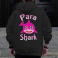 Para Shark Paraprofessional Female Teacher Men Zip Up Hoodie Back Print, funny design
