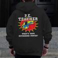 PE Physical Education Teacher Superhero Power School Men Zip Up Hoodie Back Print, Pe Teacher Gifts, funny design