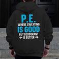 PE Teacher Art For Men Women Gym Teacher Appreciation Men Zip Up Hoodie Back Print, Pe Teacher Gifts, funny design