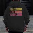 Peace Love Science Lovers Math Chemistry Teacher Men Zip Up Hoodie Back Print, Science Teacher Gifts, funny design Peace Love Science Lovers Math Chemistry Teacher Men Zip Up Hoodie Back Print, Science Teacher Gifts, funny design