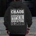 Physical Education s For Pe Teachers And Students Men Zip Up Hoodie Back Print, Pe Teacher Gifts, funny design