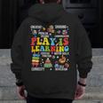 Play Is Learning Kindergarten Preschool Teacher Appreciation Men Zip Up Hoodie Back Print, funny design Play Is Learning Kindergarten Preschool Teacher Appreciation Men Zip Up Hoodie Back Print, funny design