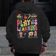 Play Is Learning Teacher First Day Of School Back To School Men Zip Up Hoodie Back Print, funny design Play Is Learning Teacher First Day Of School Back To School Men Zip Up Hoodie Back Print, funny design