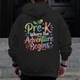 Pre-K Where The Adventure Begins Preschool Teachers Students Men Zip Up Hoodie Back Print, funny design