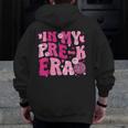 In My Pre-K Era Teachers Women Back To School Kids Girls Men Zip Up Hoodie Back Print, funny design In My Pre-K Era Teachers Women Back To School Kids Girls Men Zip Up Hoodie Back Print, funny design
