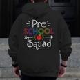 Preschool Squad Preschool Teacher Student Men Zip Up Hoodie Back Print, funny design Preschool Squad Preschool Teacher Student Men Zip Up Hoodie Back Print, funny design