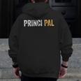 Principal School Teacher Friend Men Women Men Zip Up Hoodie Back Print, Friend Gifts, Couple Gifts, funny design