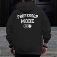 Professor Mode On Academic Educator Teacher Men Zip Up Hoodie Back Print, funny design