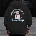Proud Supporter Of Snow Days Teacher Men Zip Up Hoodie Back Print, funny design Proud Supporter Of Snow Days Teacher Men Zip Up Hoodie Back Print, funny design