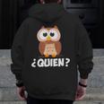 Quien Who Owl Spanish Teacher Men Zip Up Hoodie Back Print, funny design