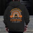 Rainbow I Teach The Cutest Pumpkins Kindergarten Teacher Men Women Men Zip Up Hoodie Back Print, funny design Rainbow I Teach The Cutest Pumpkins Kindergarten Teacher Men Women Men Zip Up Hoodie Back Print, funny design