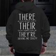There Are People Who Didn't Listen To Their Teachers Grammar Men Zip Up Hoodie Back Print, funny design