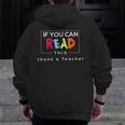 If You Can Read This Thank A Teacher Gratitude Men Women Girls Kids Men Zip Up Hoodie Back Print, funny design